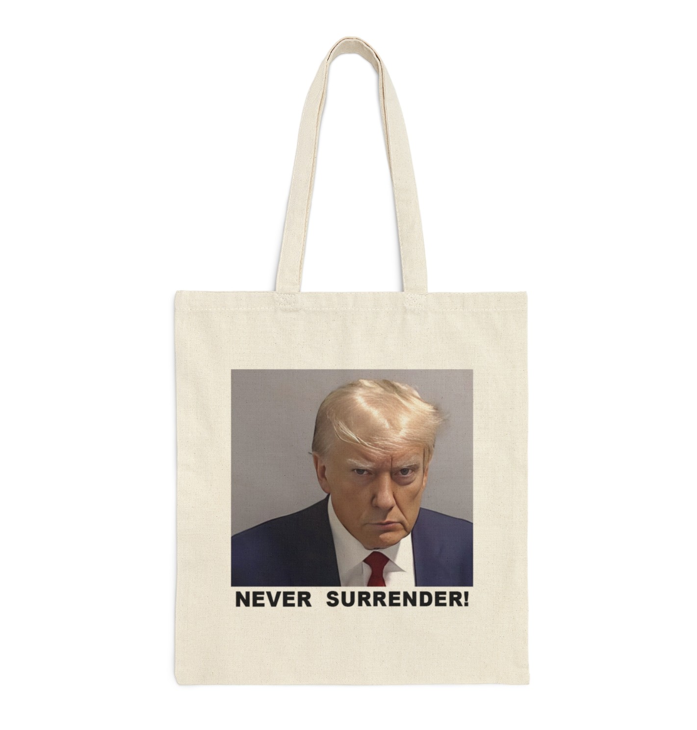 Trump Never Surrender Cotton Canvas Tote Bag