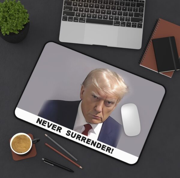 Trump Never Surrender Desk Mat