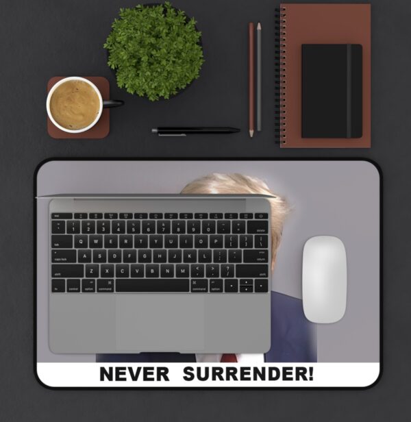 Trump Never Surrender Desk Mats