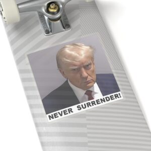Trump Never Surrender Kiss-Cut Stickers