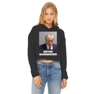 Trump Never Surrender Lady's Cropped Hoodies
