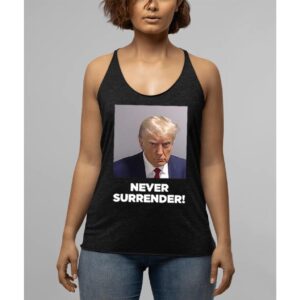 Trump Never Surrender Tank Top T-Shirt