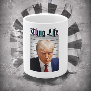 Trump's 2024 Thug Life Coffee Mug Cup