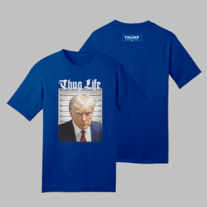Trump's 2024 Thug Life Shirt