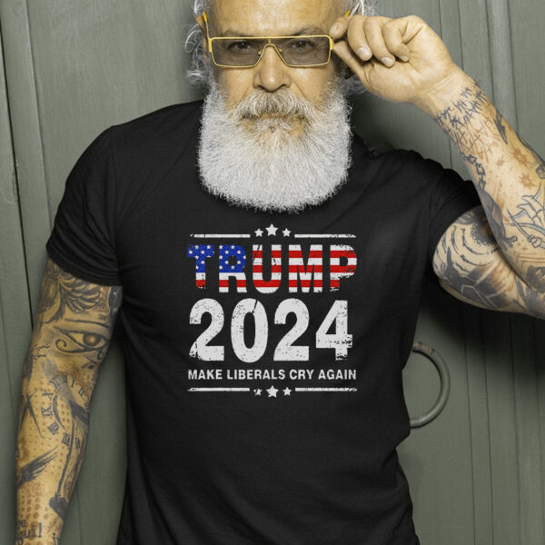 USA Flag President Trump 2024 Make Liberals Cry Again Funny T-Shirt