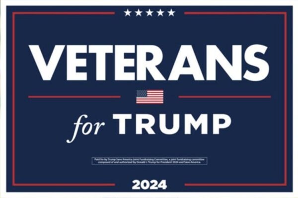 Veterans for Trump 2024 Yard Sign 24″x16″