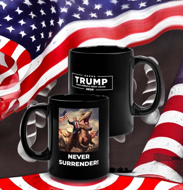 Never Surrender!! Trump on T-Rex Mug Cup