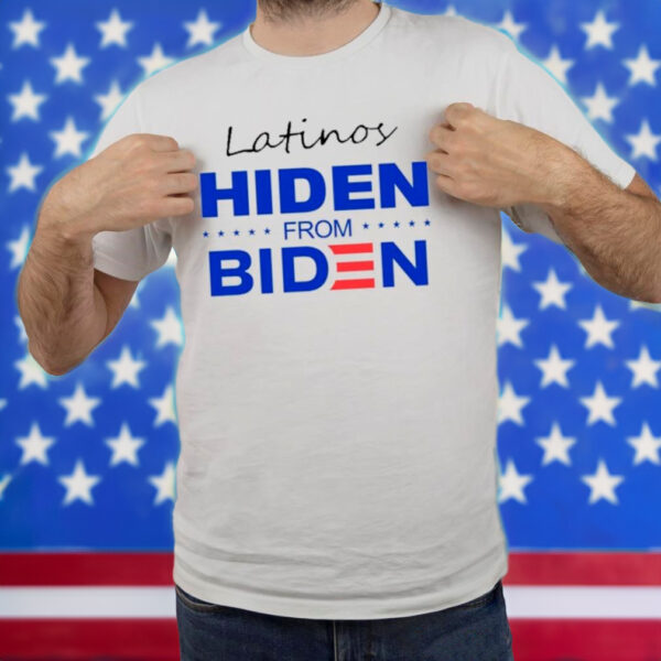 Trump Latinos 24 Latinos Hiden From Biden Shirt