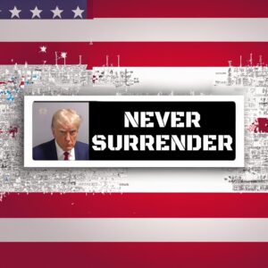 Trump Mug Shot - Never Surrender Bumper Sticker
