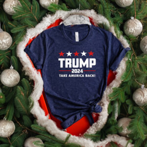 Trump 2024 Shirt, Take America Back Trump, President Trump Tshirt, Make Liberals Cry Shirt