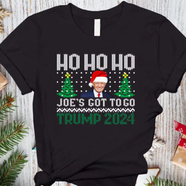 Ho ho ho Joe's Got To Go Trump 2024 Shirt