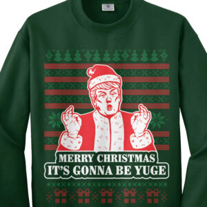 Merry Christmas It's Going To Be Yuge Trump TShirt