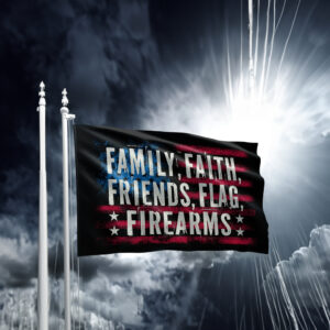 Family, Faith, Friends, Flag, Firearms 2024 Flag
