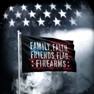 Family, Faith, Friends, Flag, Firearms 2024 Flags