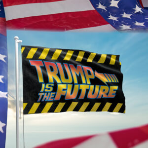Trump 2024 is the Future Flag