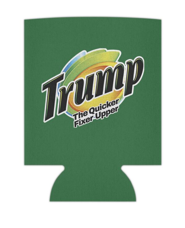 Trump The Quicker Fixer Upper Beverage Cooler