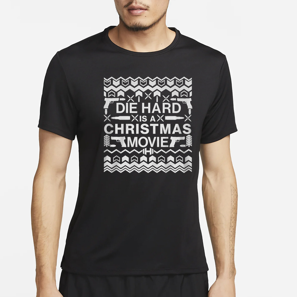 Die Hard Is A Christmas Movie T Shirt2