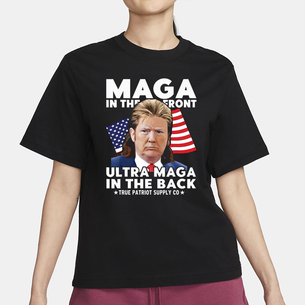 MAGA In The Front Ultra MAGA In The Back Mullet Trump Meme Unisex Classic T Shirt3