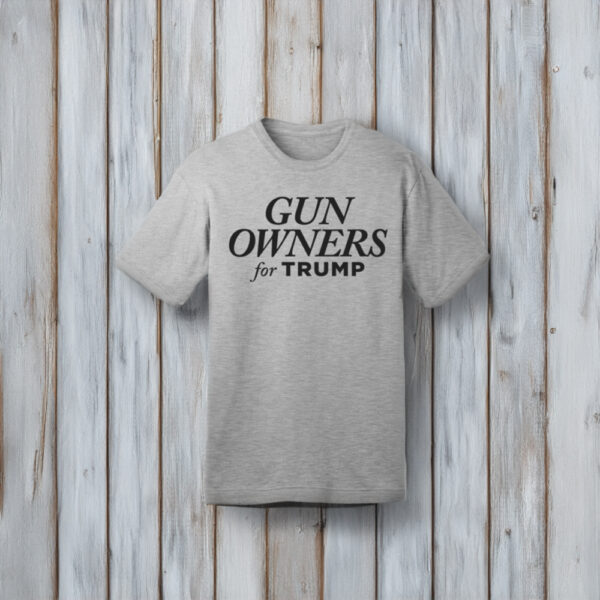 Gun Owners for Trump Shirt