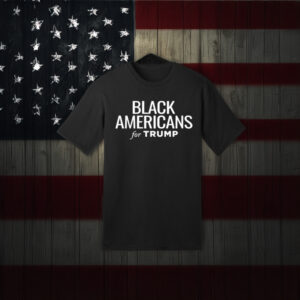 Black Americans for Trump Black T-Shirt