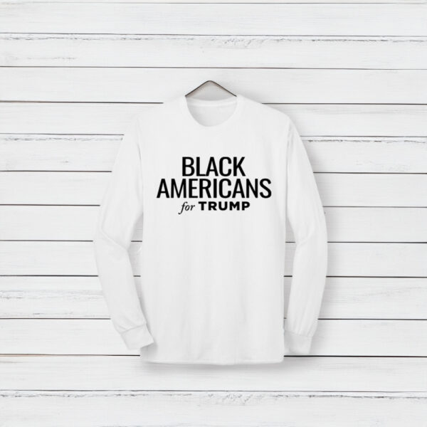 Black Americans for Trump White Long Sleeve Shirt