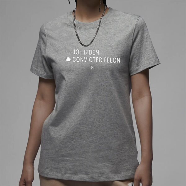 Joe Biden Convicted Felon T-Shirt - I'm Voting For Convicted Felon3
