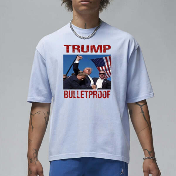 Bulletproof Trump 2024 T-Shirt