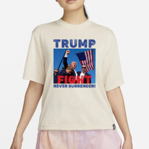 Donald Trump Shot T-Shirt -FIGHT, NEVER SURRENDER!!,TRUMP 2024 Support T-Shirts