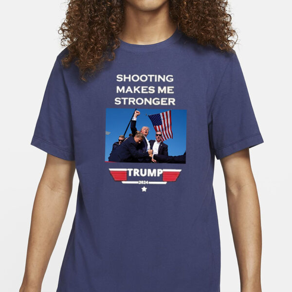 Official Trump 2024 shooting makes me stronger T-Shirt2