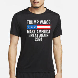 Trump Vance 2024 Make America Great Again Trump 2024 T-Shirt2