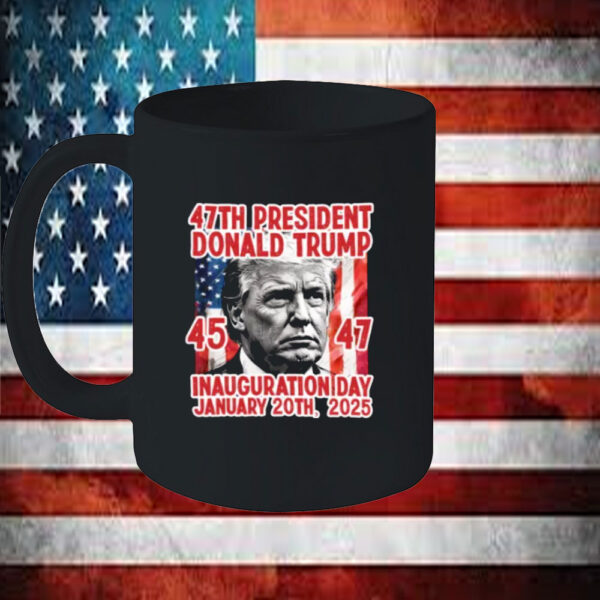 47th President Trump Inauguration Mug, Donald Trump January 20th, 2025, Trump Multi Lettering Design 2025 Mug