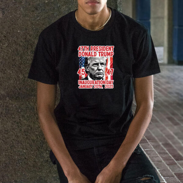 47th President Trump Inauguration Shirt, Donald Trump January 20th, 2025, Trump Multi Lettering Design 2025 Shirt