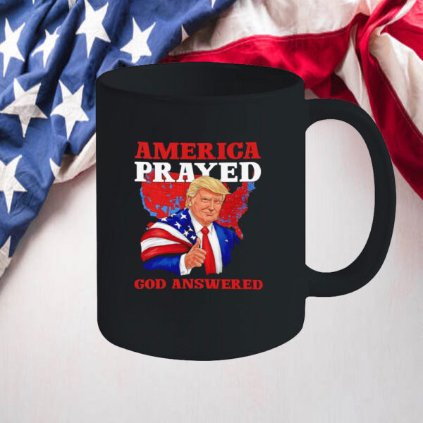 America prayed God answered Donald Trump Mug