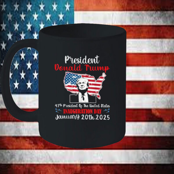 Donald Trump Inauguration Day 2025 47th USA President Gifts Mug