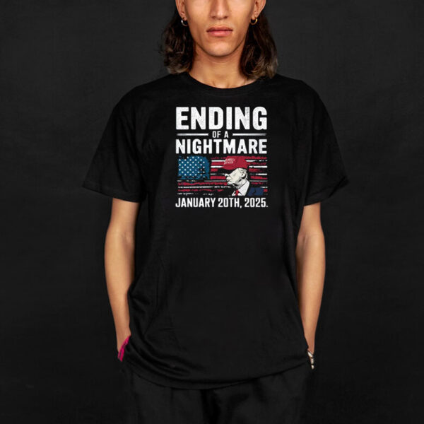 Ending of a Nightmare January 20th 2025 T-Shirt