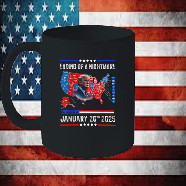 Ending of a Nightmare Mug, Trump Won Inauguration Day 2025 Mug, 47th President Donald Mug