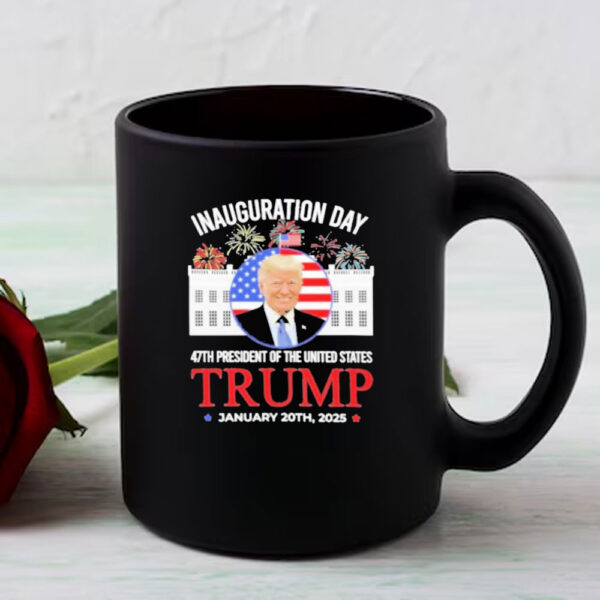 Funny Donald Trump Inauguration Day 2025 47th President January 20th, 2025 Mug