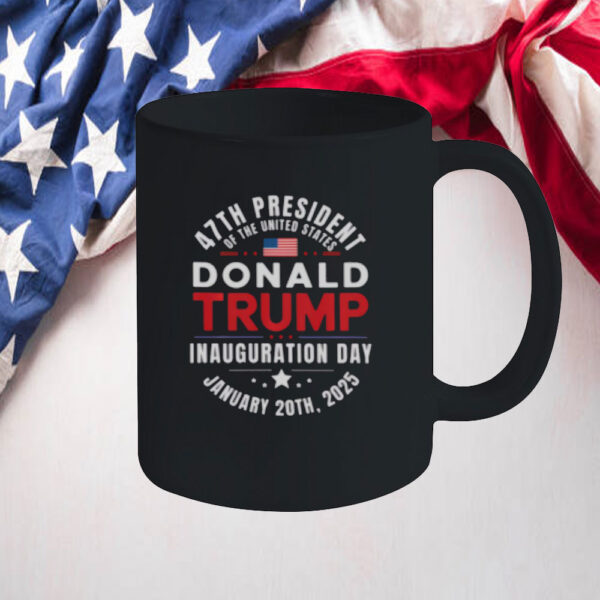 Hot President Donald Trump Inauguration Day 2025 Mug