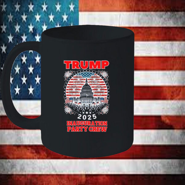 TRUMP Inauguration DAY 2025 Party Crew Mug, Inauguration Day Mug