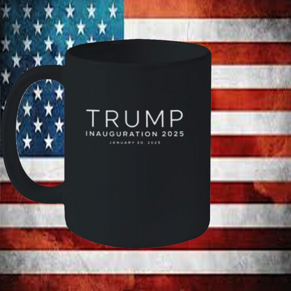 Trump Inauguration Day, 47th President Of The United States January 20th 2025 MAGA Mug