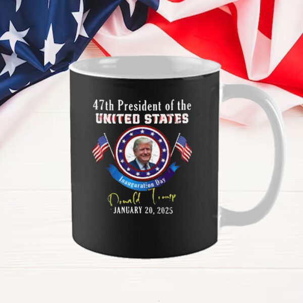 Trump Inauguration Day Mug, 47th US President Inauguration Mug, Memorabilia 2025 Mug