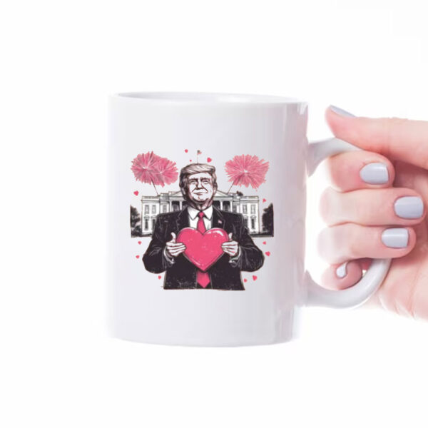 Trump Valentine's Day Mugs, Trump Is My Valentine Mug