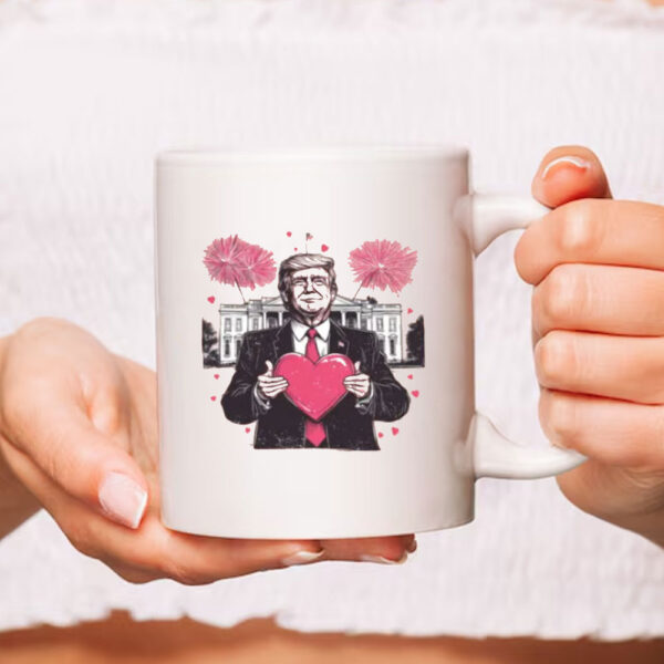 Trump Valentine's Day Mugs, Trump Is My Valentine Mug